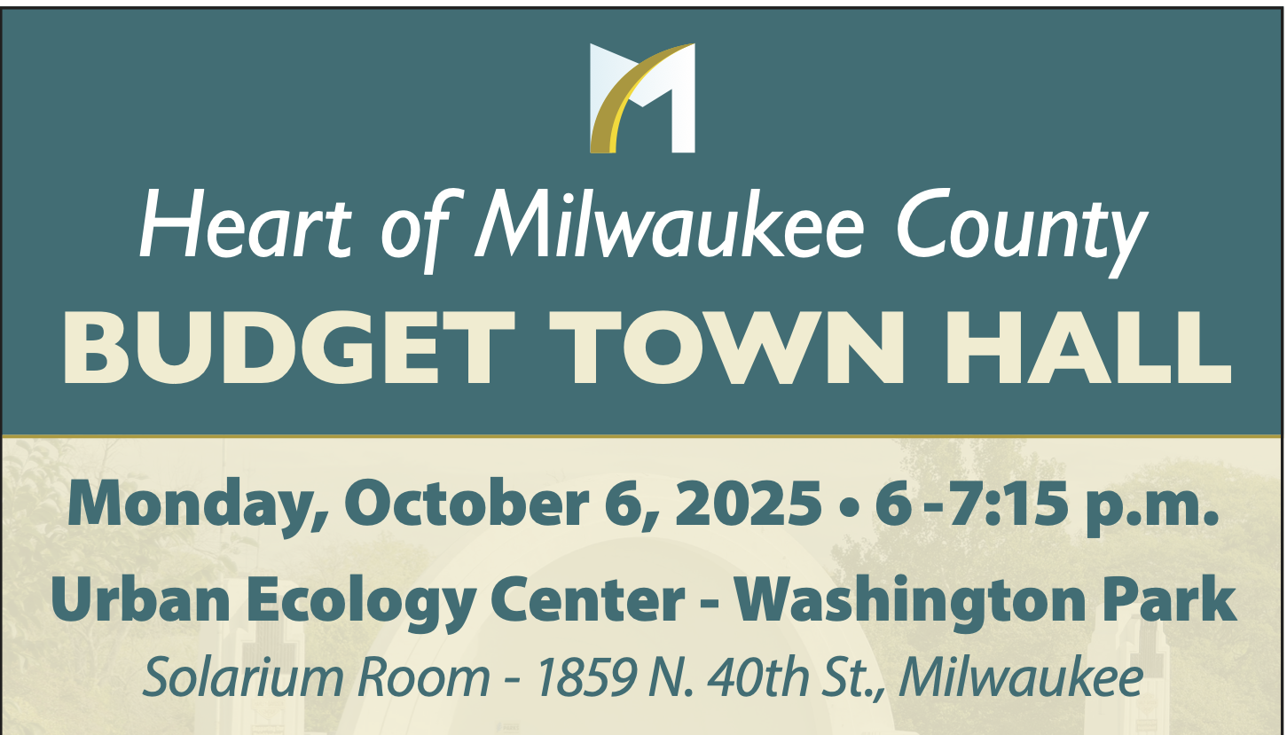 Heart of Milwaukee County: Budget Town Hall