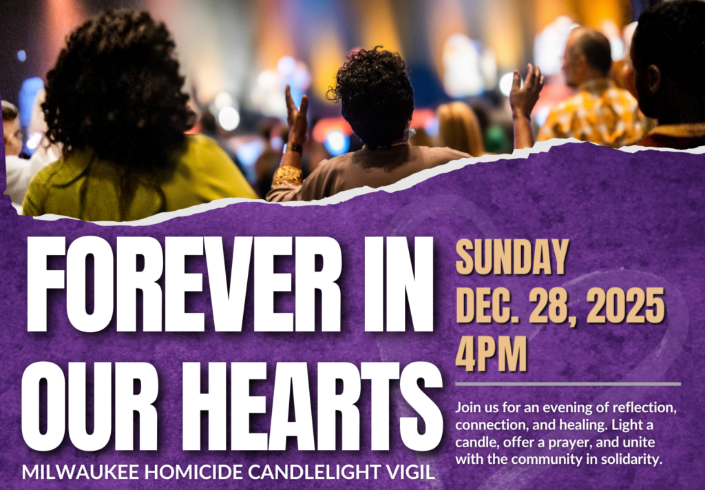 Milwaukee Community Unites to Remember Residents at Homicide Candlelight Vigil 2025